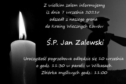 Odszedł do Krainy Wiecznych Łowów Jan Zalewski 07.09.2021